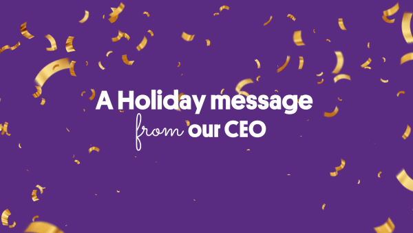 A holiday message from the CEO